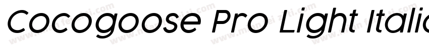 Cocogoose Pro Light Italic字体转换